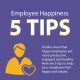 5 Tips for Employee Happiness