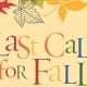 Last Call for Fall