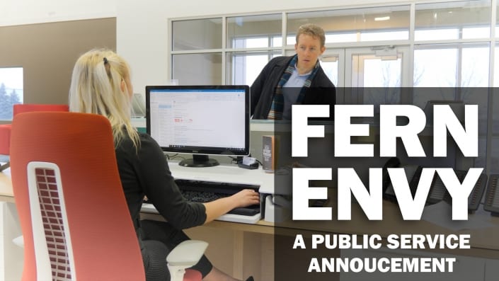 Fern Envy - A Public Service Announcement