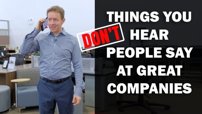 Things People Don’t Say At Great Companies