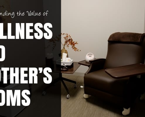 Understanding the Value of Wellness and Mother's Rooms