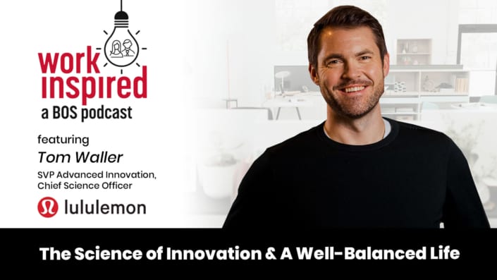 work-inspired-podcast-tom tom lululemon
