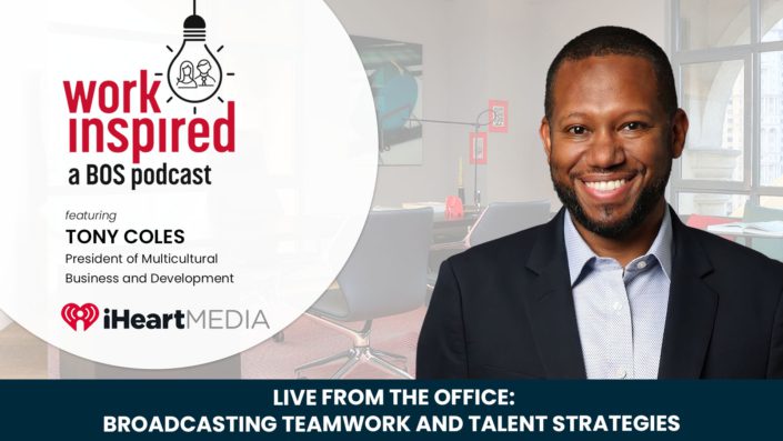 Tony Coles, Work Inspired Podcast Tony Coles, Work Inspired Podcast